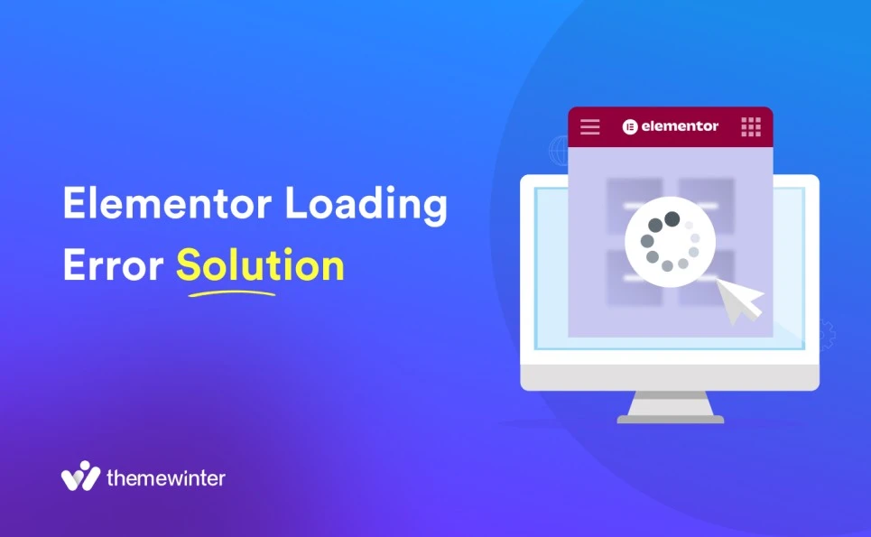 Elementor Not Loading Error
